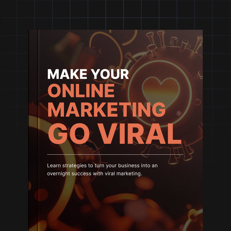 Make Your Online Marketing Go Viral